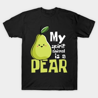 Pearfectly Me: Embracing the Pear as My Spirit Animal T-Shirt